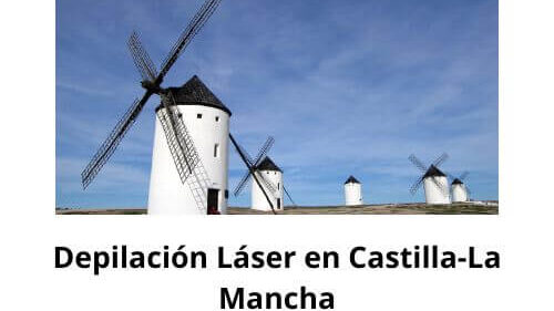 Depilación Láser en Castilla-La Mancha