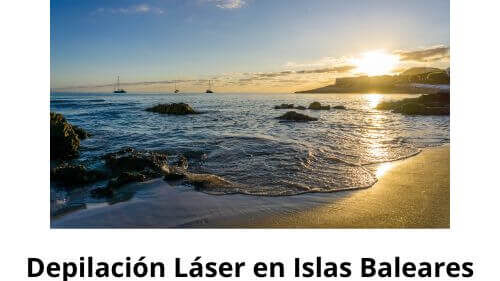 Depilación láser en Islas Baleares